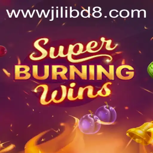 Exploring the Thrills and Features of SuperBurningWins with JiliBD